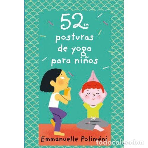 books: 52 POSTURAS DE YOGA PARA NI&Ntilde;OS - POLIM&Eacute;NI, EMMANUELLE