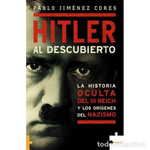 Libros: HITLER AL DESCUBIERTO - JIM&Eacute;NEZ CORES, PABLO