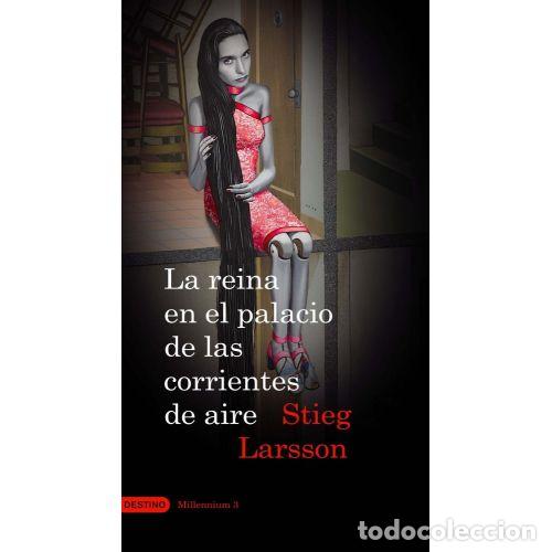 Libros: LA REINA EN EL PALACIO DE LAS CORRIENTES DE AIRE - LARSSON, STIEG