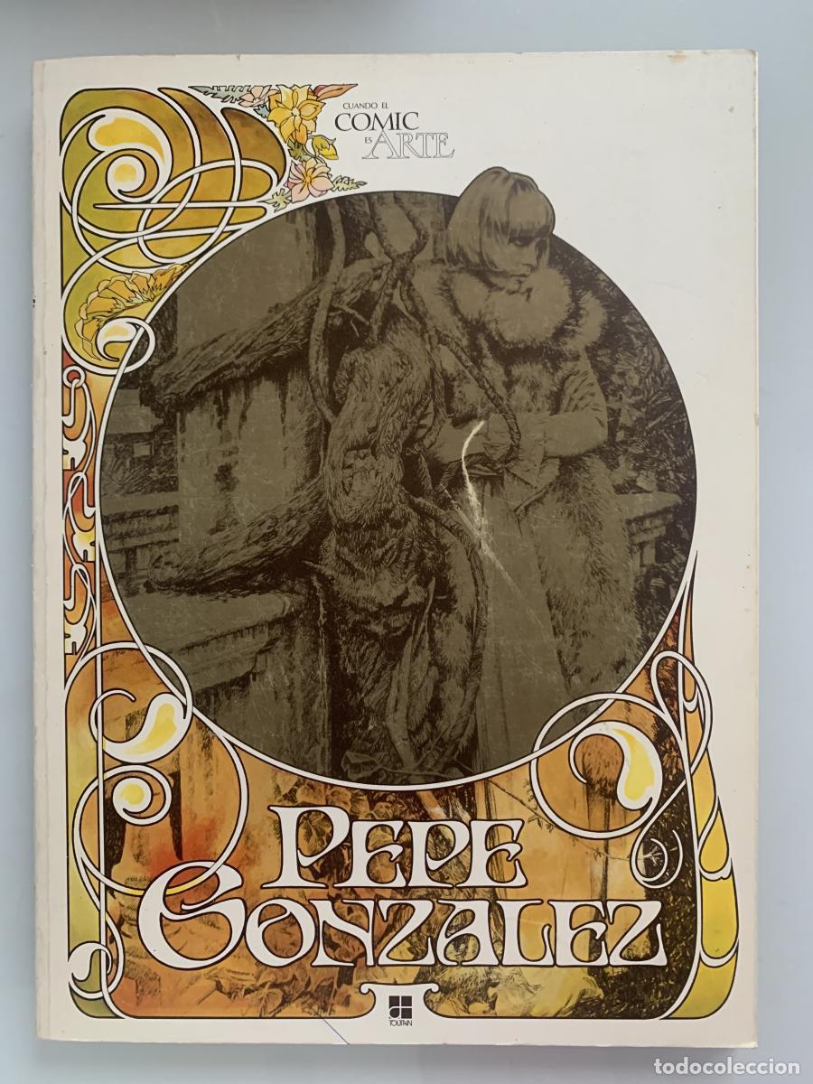 Libros: CUANDO EL C&Oacute;MIC ES ARTE: Pepe Gonz&aacute;lez - Pepe Gonz&aacute;lez
