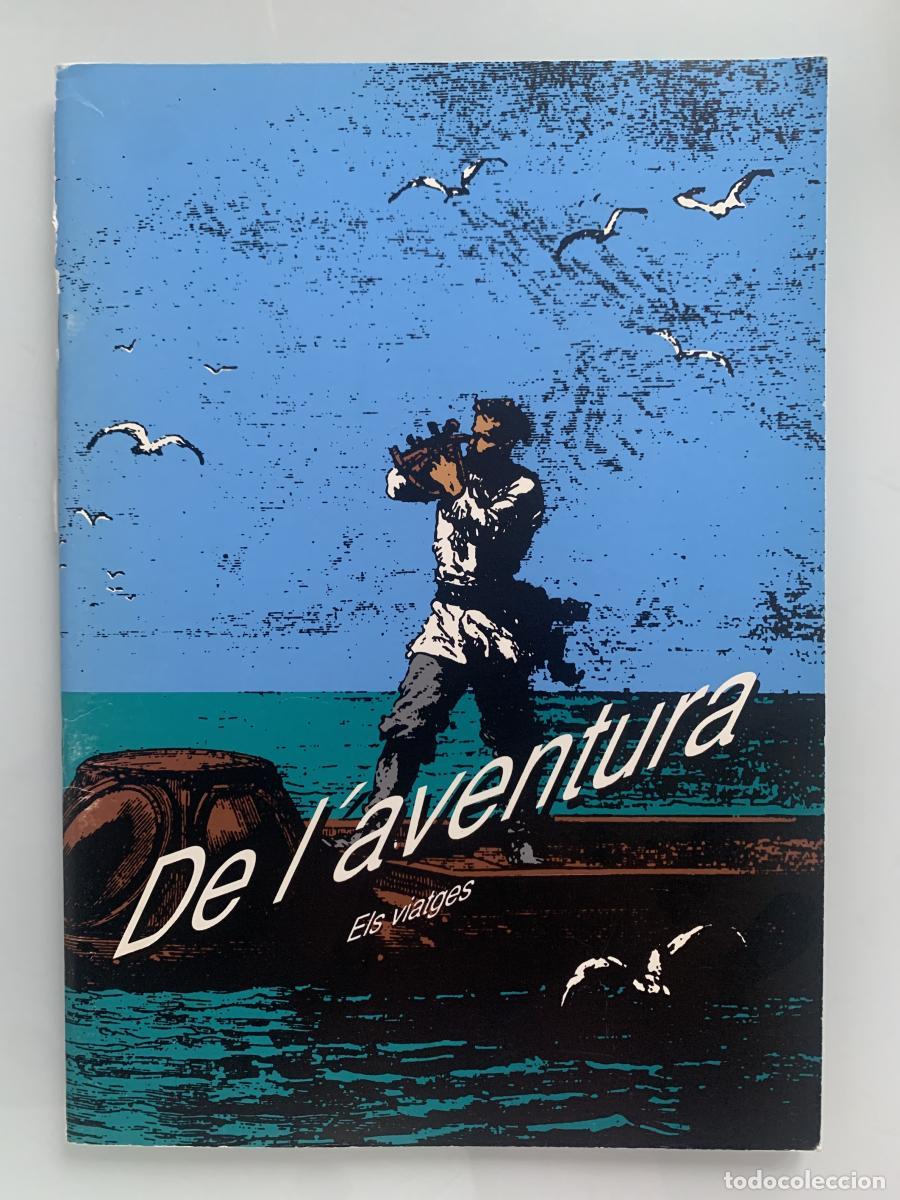 Libros: DE L'AVENTURA. ELS VIATGES - Joan Antoni Samaranch