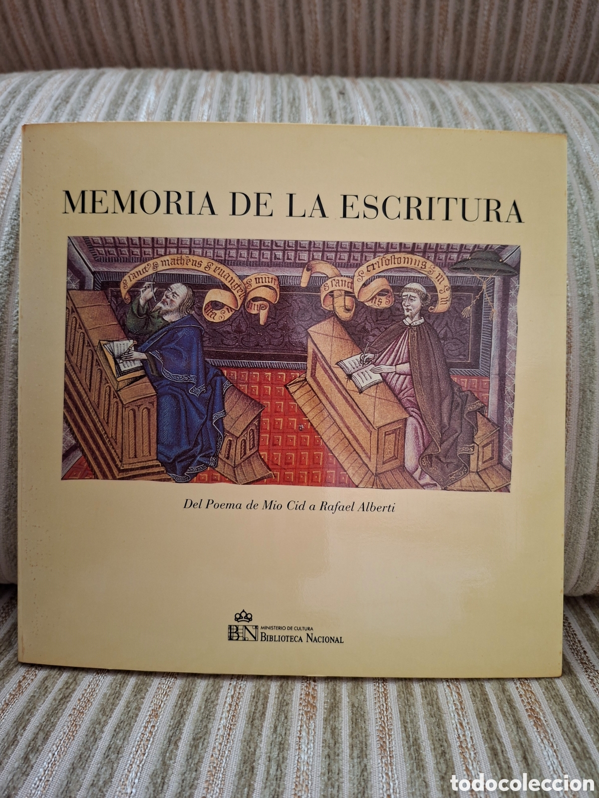 Libros: MEMORIA DE LA ESCRITURA, del Poema de MIO CID a RAFAEL ALBERTI (Biblioteca Nacional)