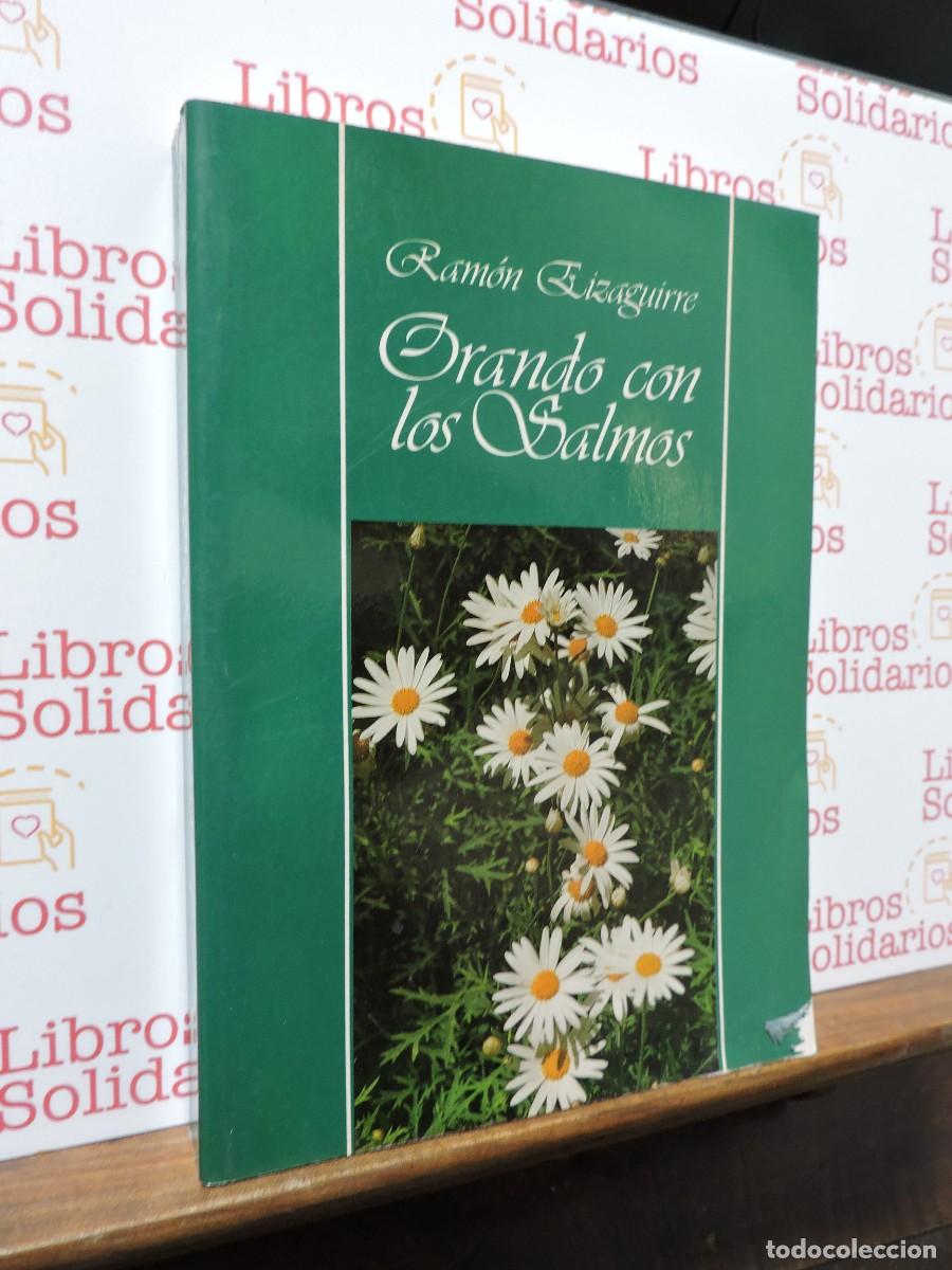 Libros: Orando con los salmos. EIZAGUIRRE, Ram&oacute;n. Madrid, 1986
