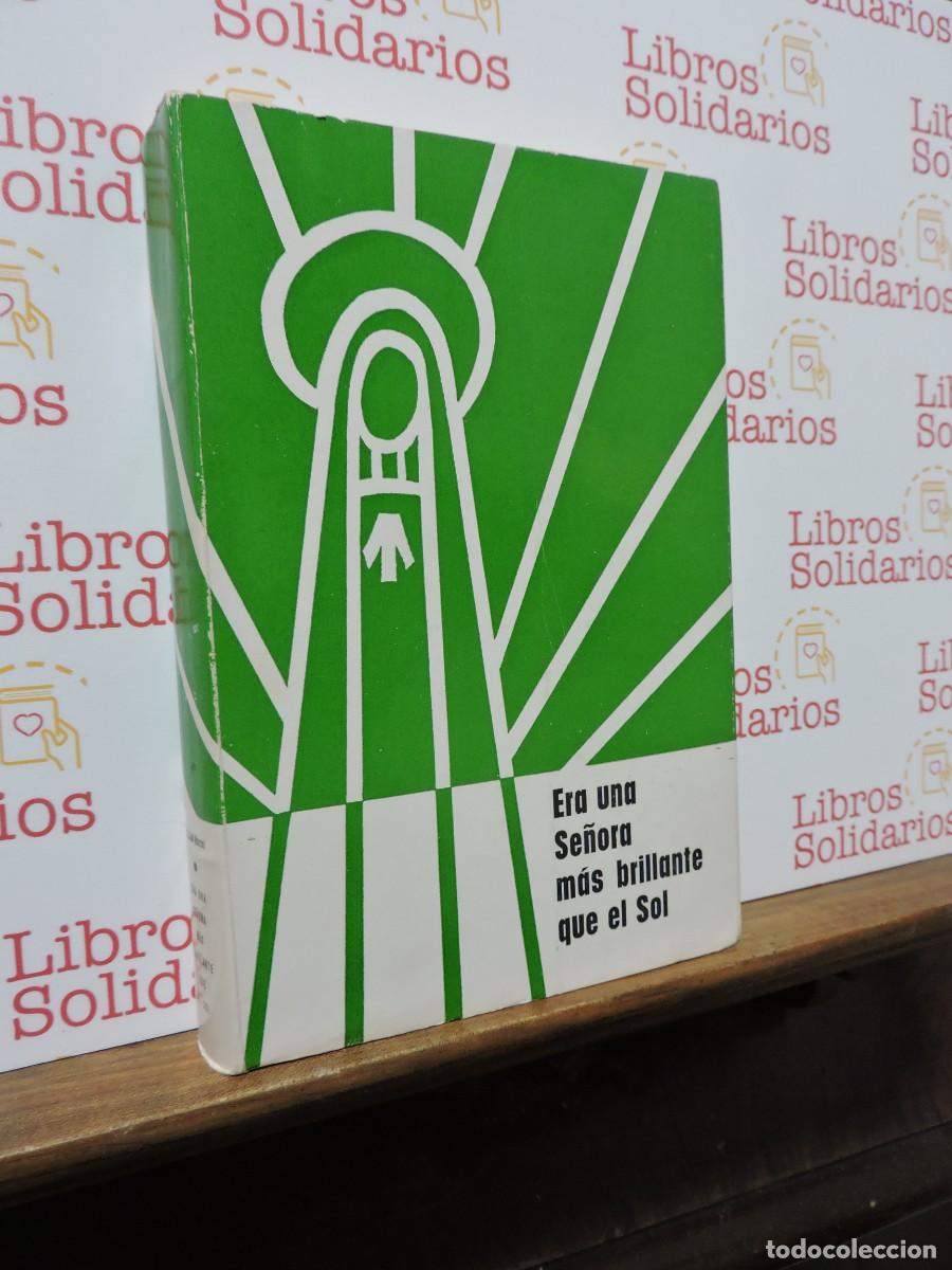 Libros: Era una Se&ntilde;ora m&aacute;s brillante que el sol. DE MARCHI, Jo&acirc;o. Cova da Ira, 1979