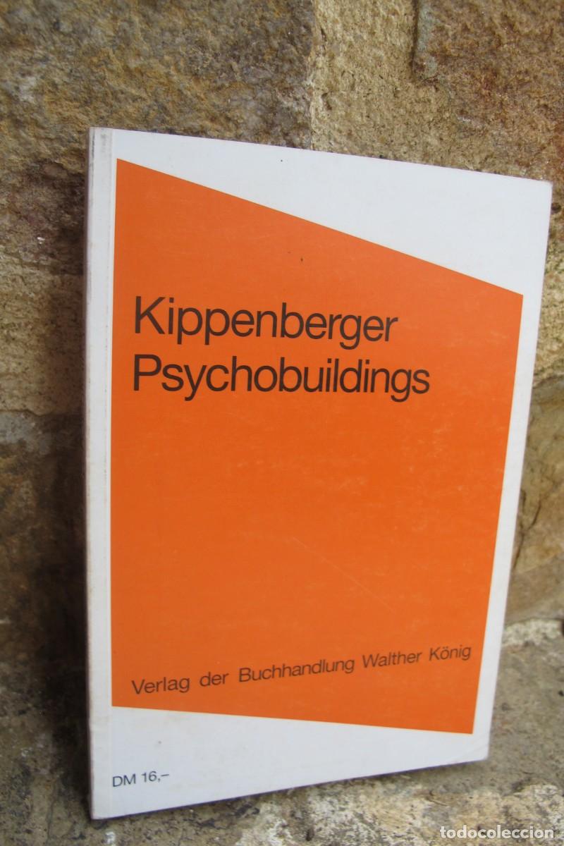 Libros: KIPPENBERGER PSYCHOBUILDINGS. VERLAG DER BUCHHANDLUNG WALTHER KONIG. PURA FOTO DISE&Ntilde;O