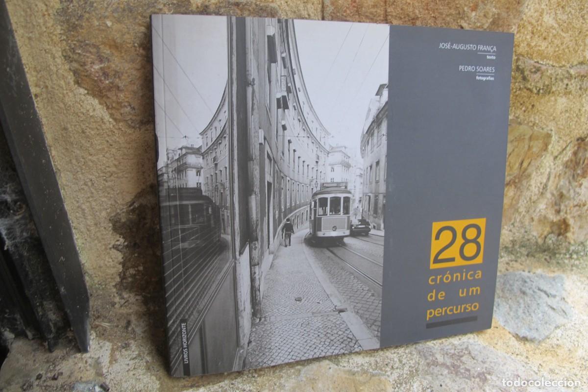 Libros: 28 CRONICA DE UM PERCURSO. JOSE-AUGUSTO FRAN&Ccedil;A TEXTO. PEDRO SOARES FOTOGRAFIAS