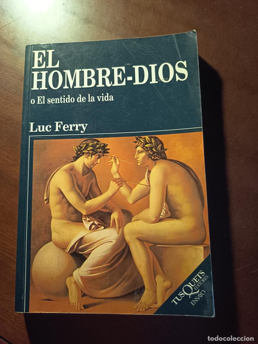 Livros em segunda m&atilde;o: El hombre-Dios o El sentido de la vida - Luc Ferry
