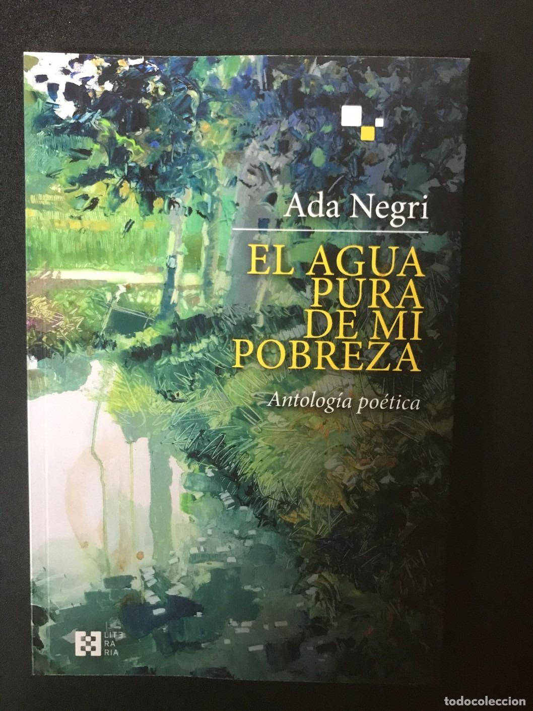 Libros: Ada Negri - El agua pura de mi pobreza. Antolog&iacute;a po&eacute;tica