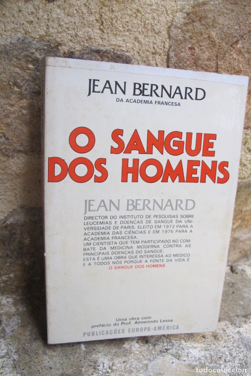 Libros: O SANGUE DOS HOMENS. JEAN BERNARD . PORTUGUES