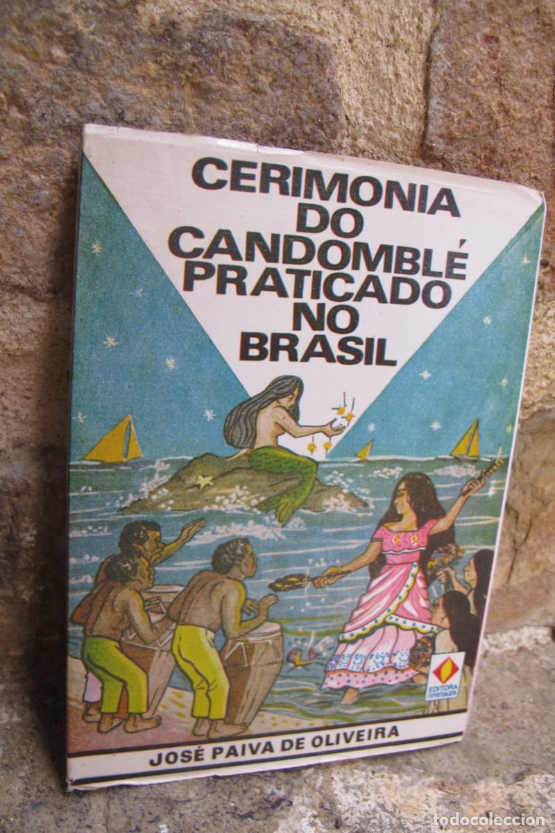 Libros: CERIMONIA DO CANDOMBLE PRATICADO NO BRASIL. JOSE PAIVA DE OLIVEIRA. BRASILE&Ntilde;O