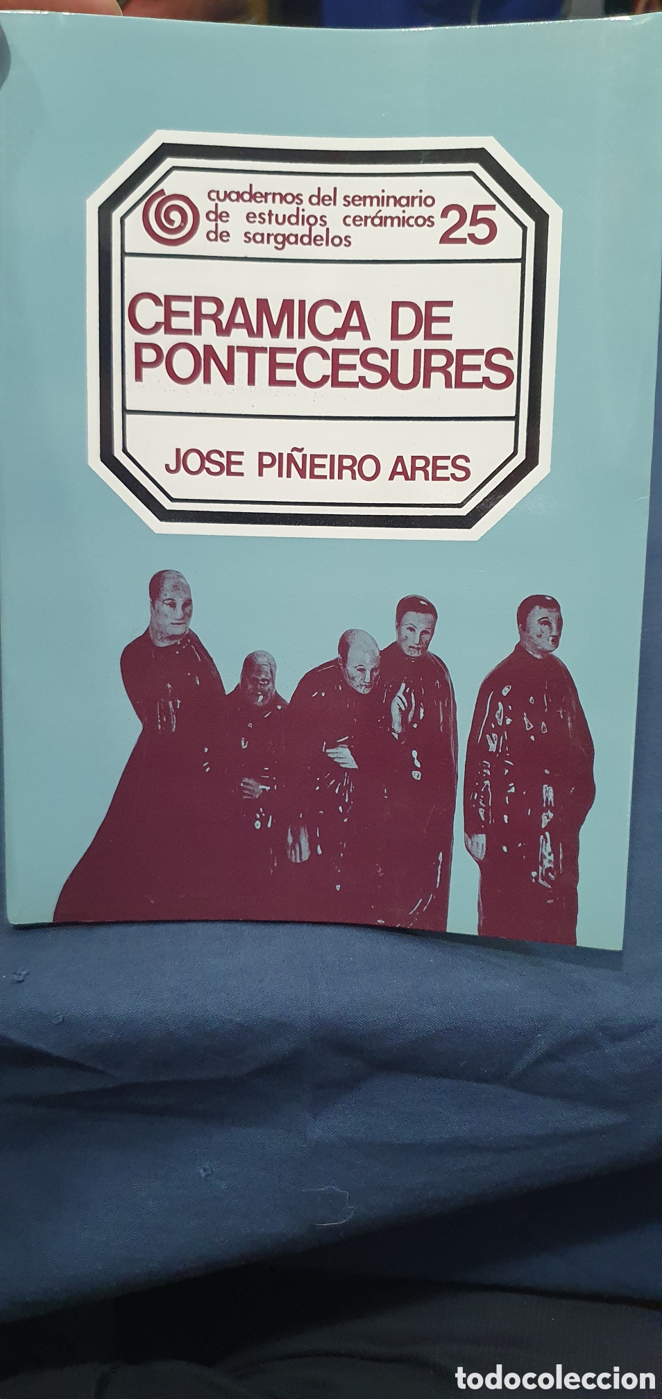 Libros: Libro Cer&aacute;mica de Pontecesures. J. Pi&ntilde;eiro Ares. (L137)