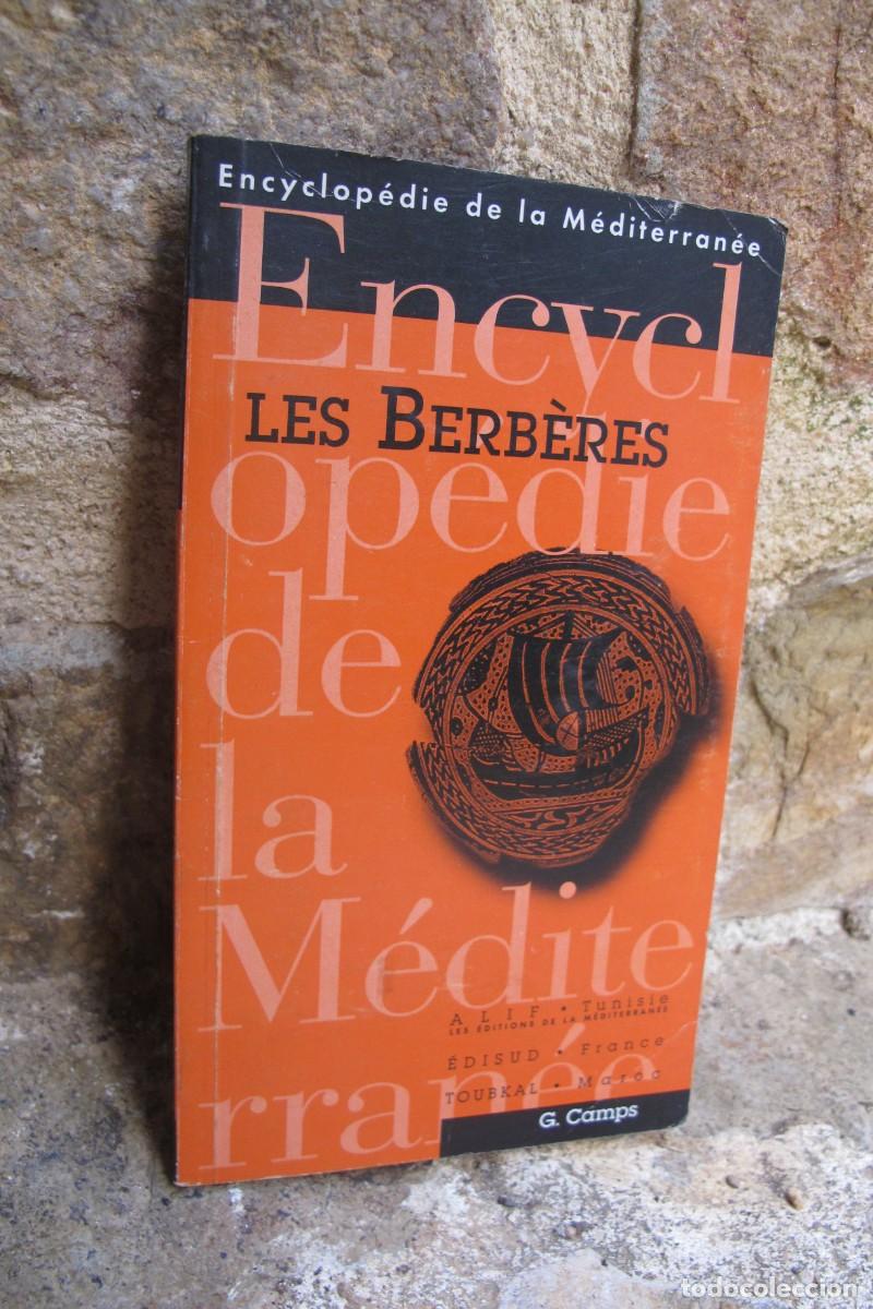 Libros: LES BERBERES. ENCYCLOPEDIE DE LA MEDITERRANEE. G. CAMPS. EN FRANCES