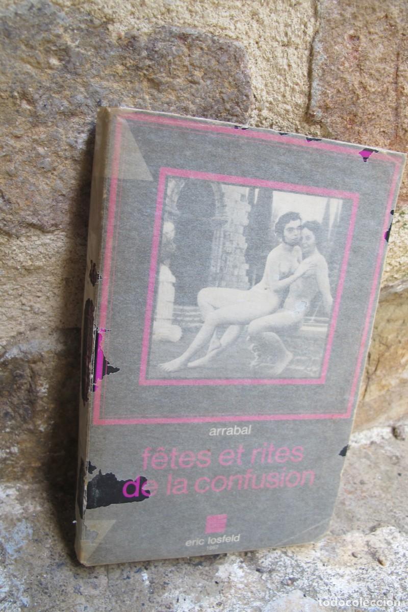 Libros: FETES ET RITES DE LA CONFUSION. ARRABAL