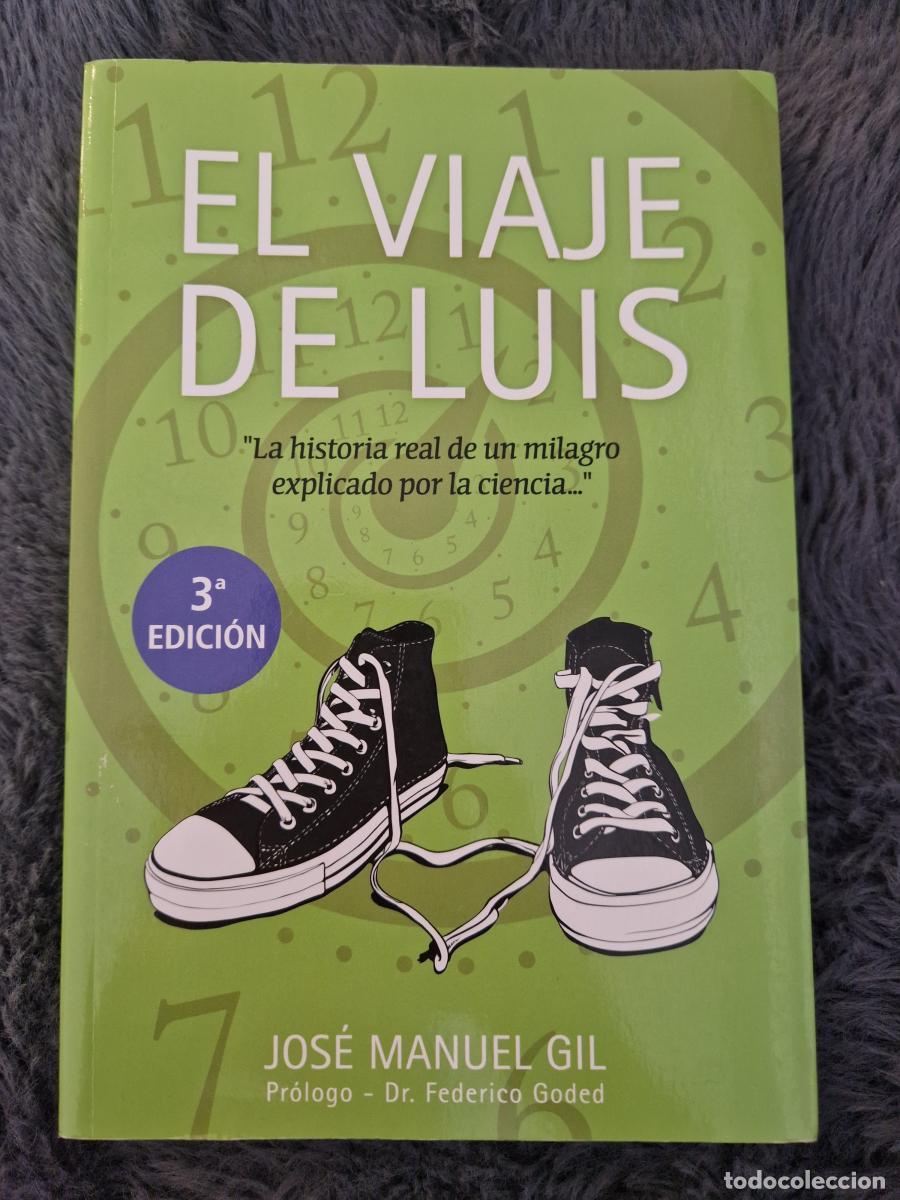 Libri di seconda mano: El viaje de Luis - Gil Ant&oacute;n, Jos&eacute; Manuel