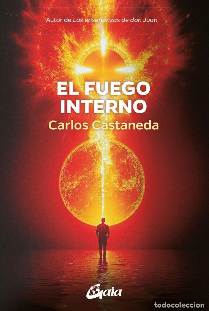 B&uuml;cher: EL FUEGO INTERNO - CASTANEDA, CARLOS
