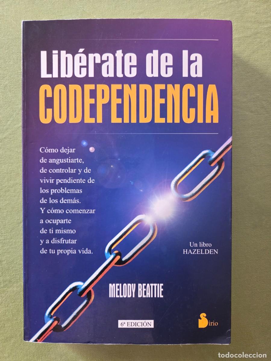 Libros: Lib&eacute;rate de la codependencia.- Beattie, Melody