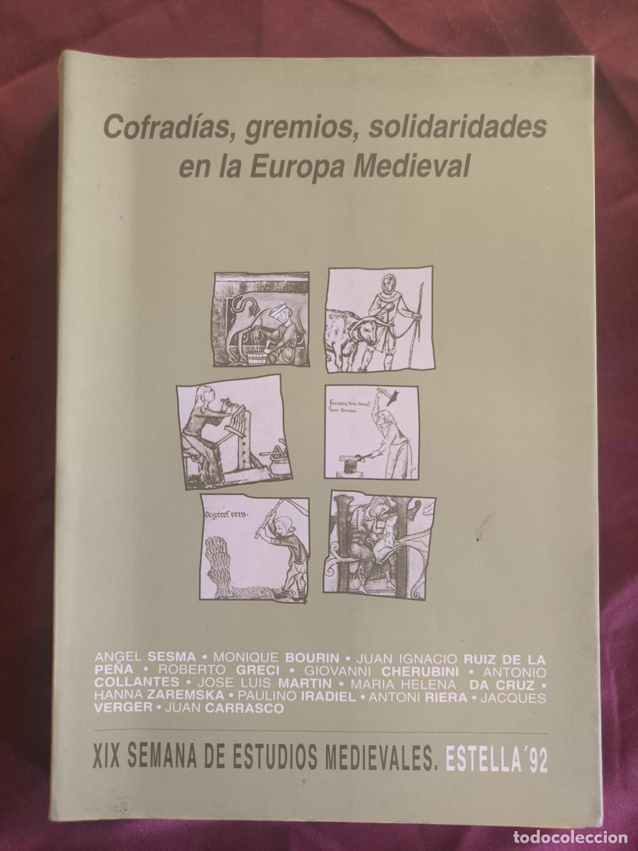 Libros: Cofrad&iacute;as, gremios y solidaridades en la Europa medieval: actas de las XIX Semana de Estudios Mediev