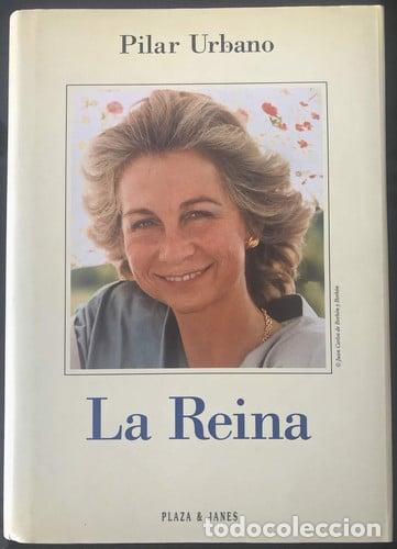 Libros: La Reina - Pilar Urbano