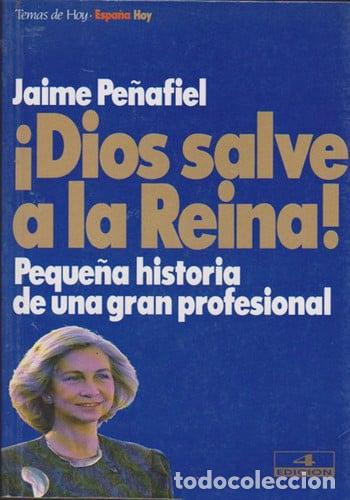 Libros: Dios salve a la Reina! - Jaime Pe&ntilde;afiel