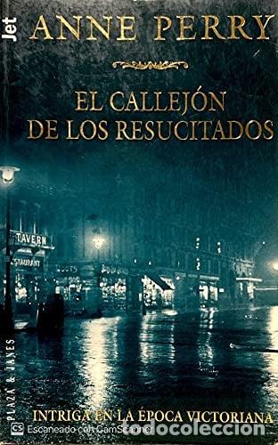 Libros: El Callejon de los Resucitados - Anne Perry