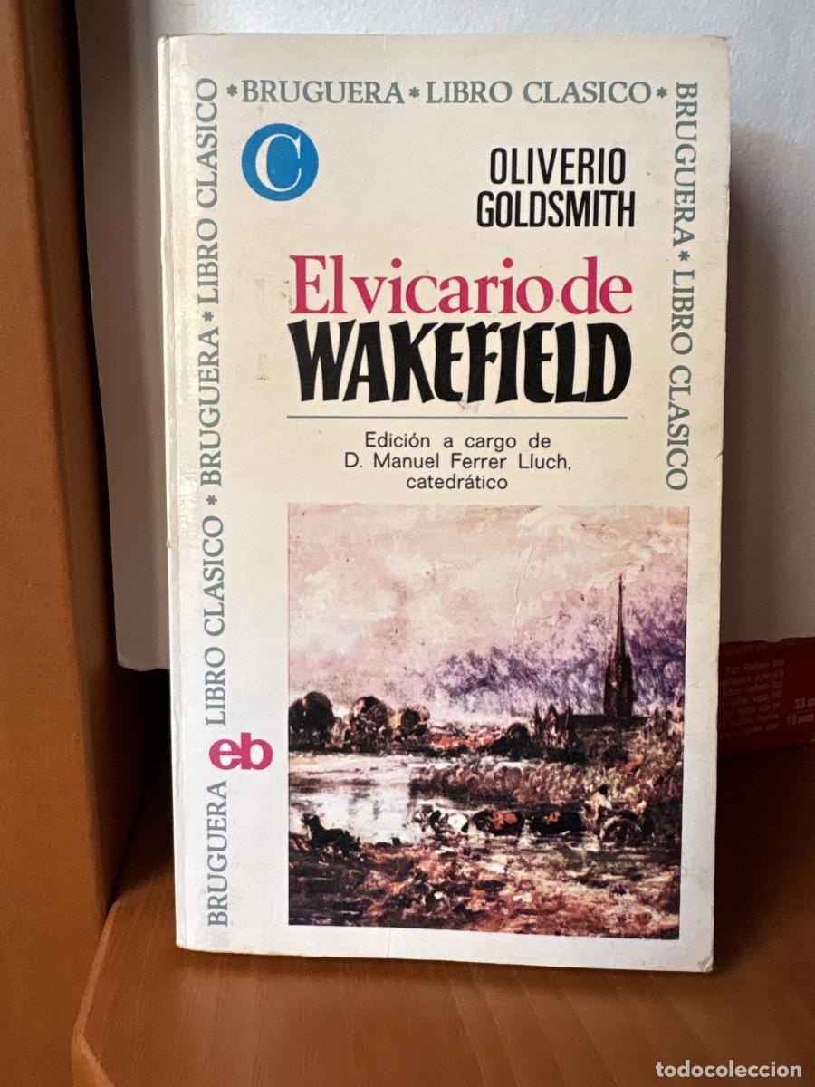 Libros: EL VICARIO DE WAKEFIELD - OLIVRIO GOLDSMITH. TRADUCE TDK189