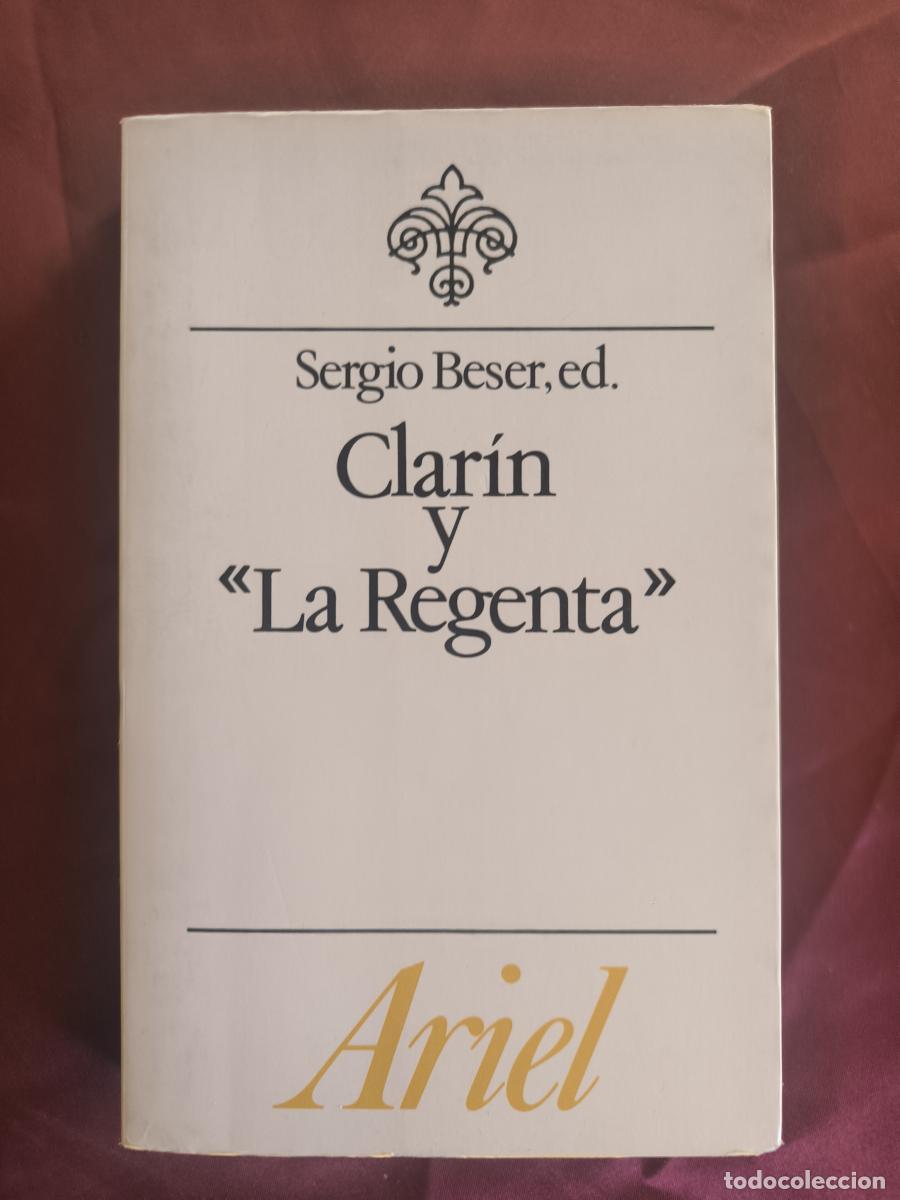 Libros: &laquo;Clar&iacute;n&raquo; y &laquo;La Regenta&raquo; - Sergio Beser Ort&iacute;