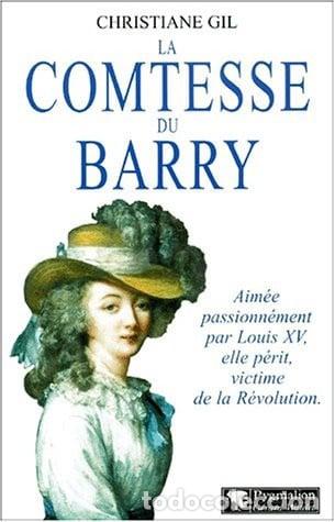 Libros: La Comtesse du Barry - Christiane Gil