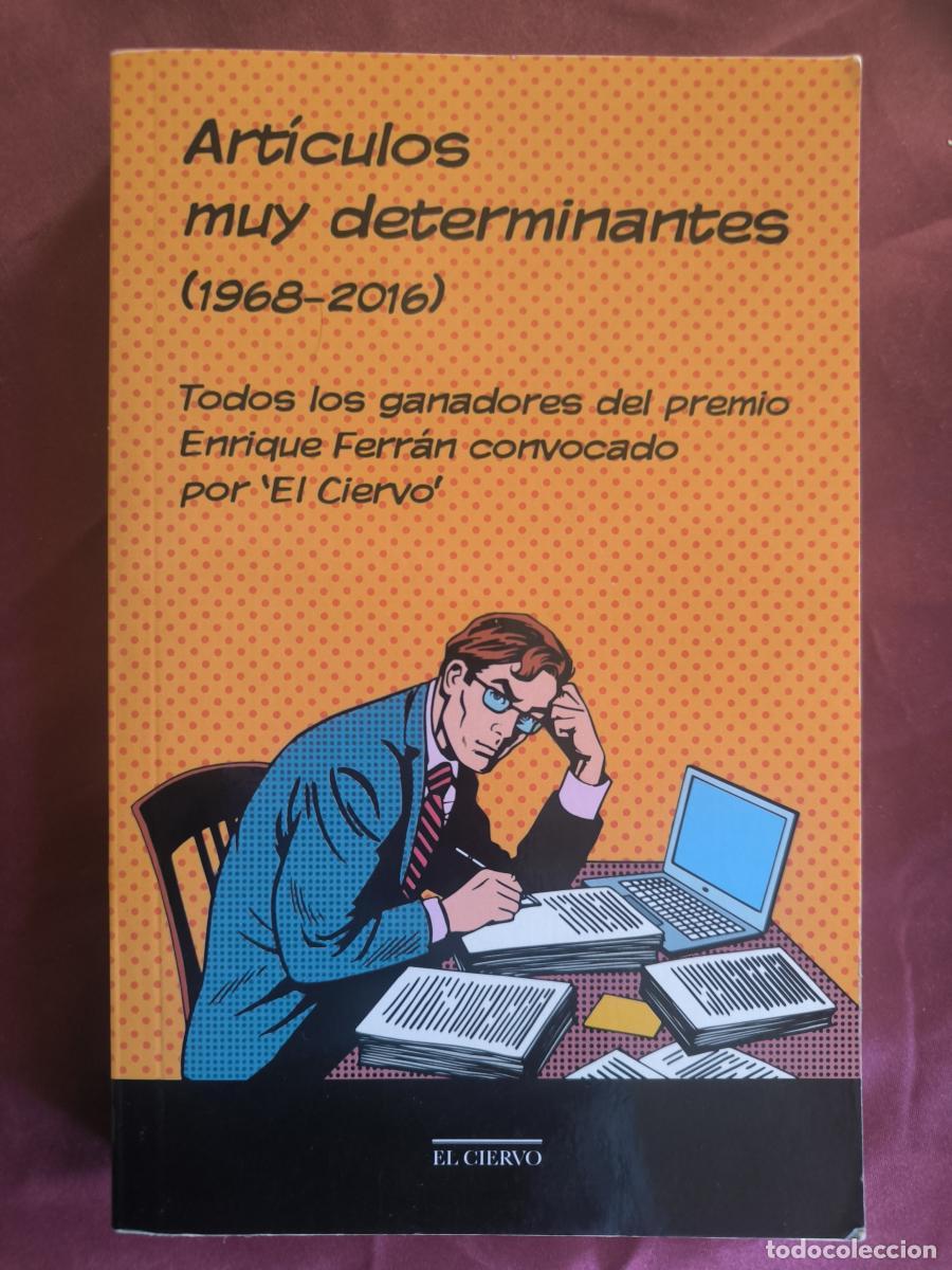 Libros: Art&iacute;culos muy determinantes (1968-2016) - A.A.V.V