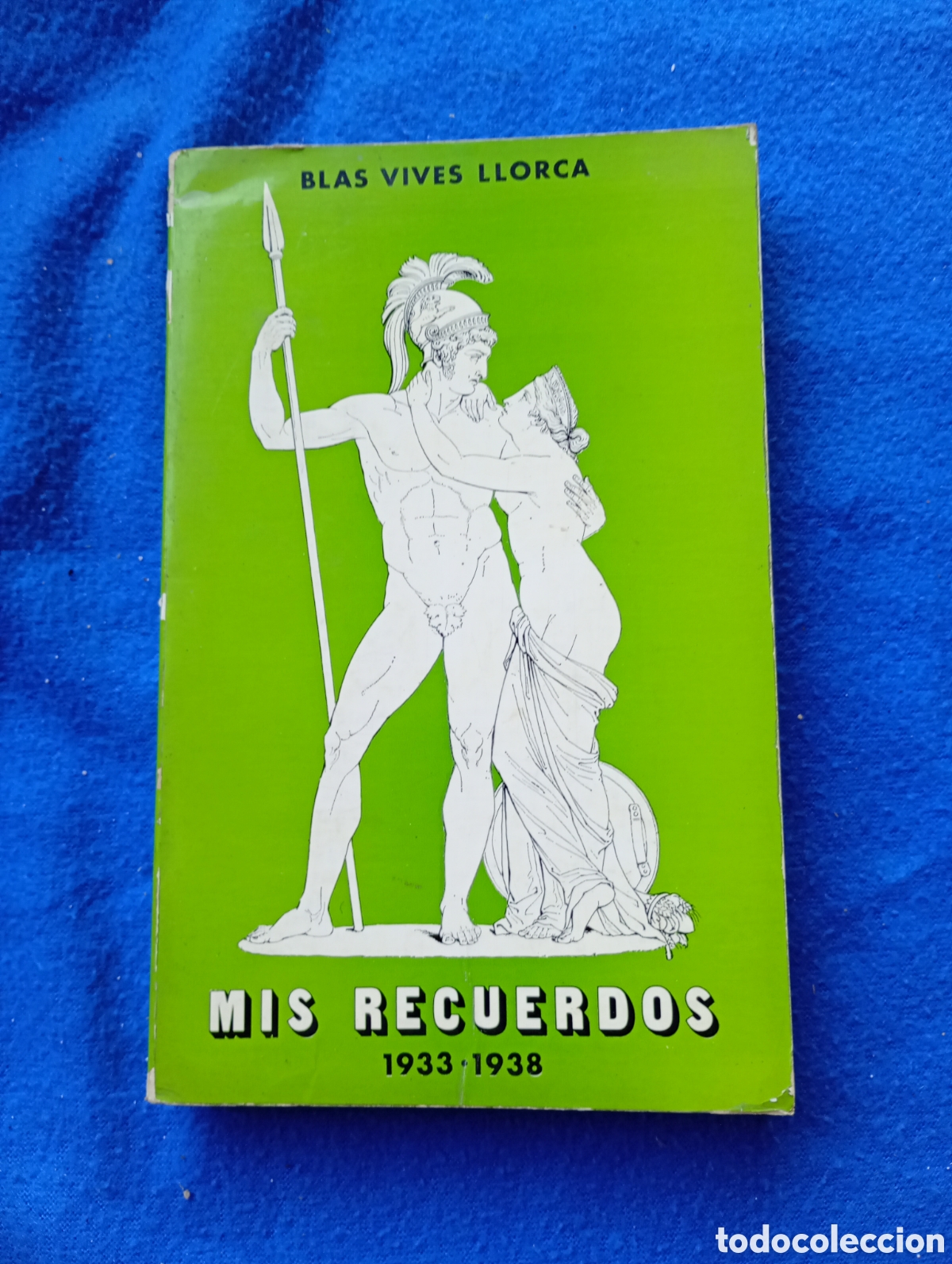 Libros: Blas vives llorca mis recuerdos 1933 1938