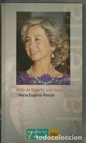 Libros: Sof&iacute;a de Espa&ntilde;a una mujer - Mar&iacute;a Eugenia Rinc&oacute;n