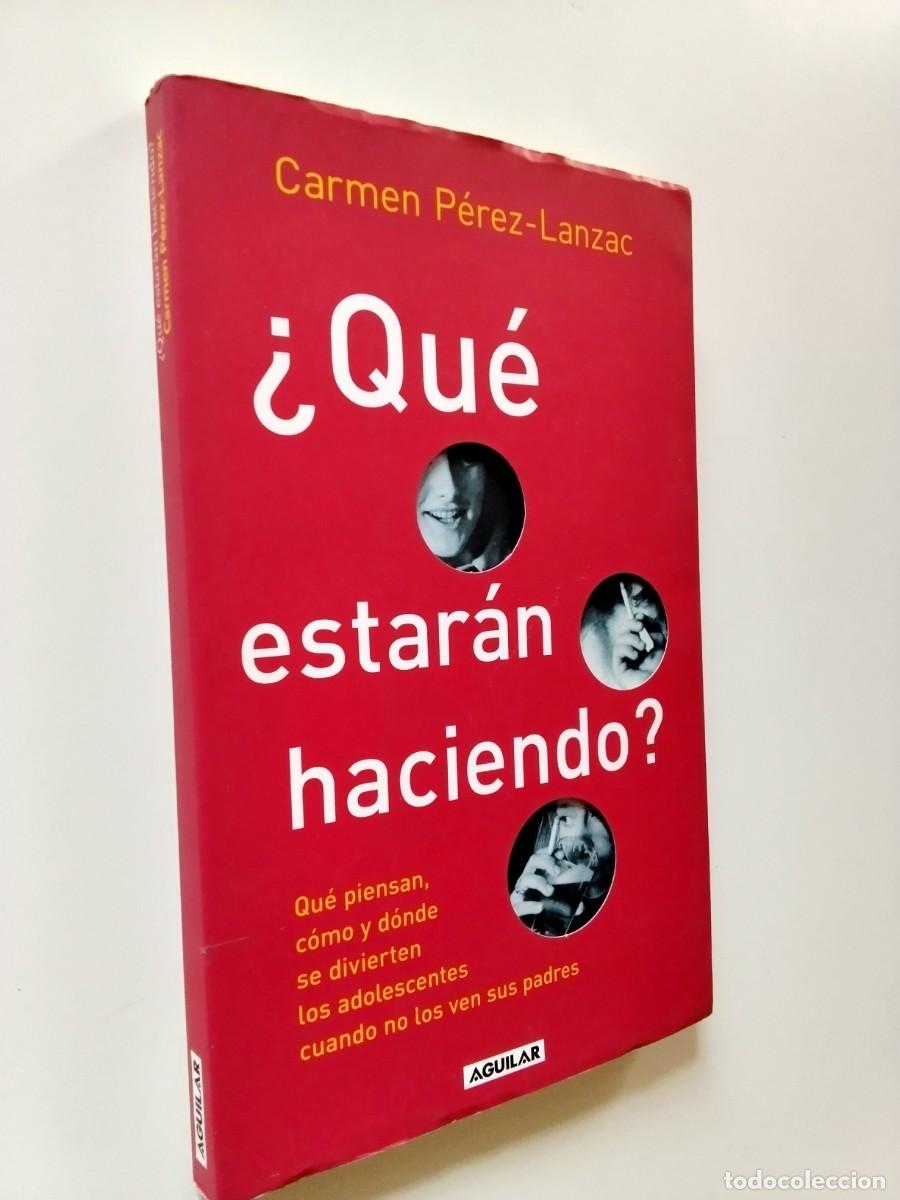 Carmen P&eacute;rez-Lanzac - &iquest;Qu&eacute; estar&aacute;n haciendo?