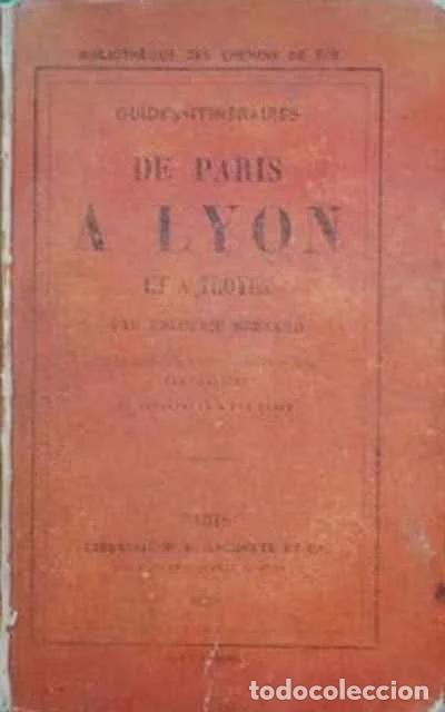 Libros: Guides-Itin&eacute;raires de Paris a Lyon et a Troyes - Fr&eacute;d&eacute;ric Bernard