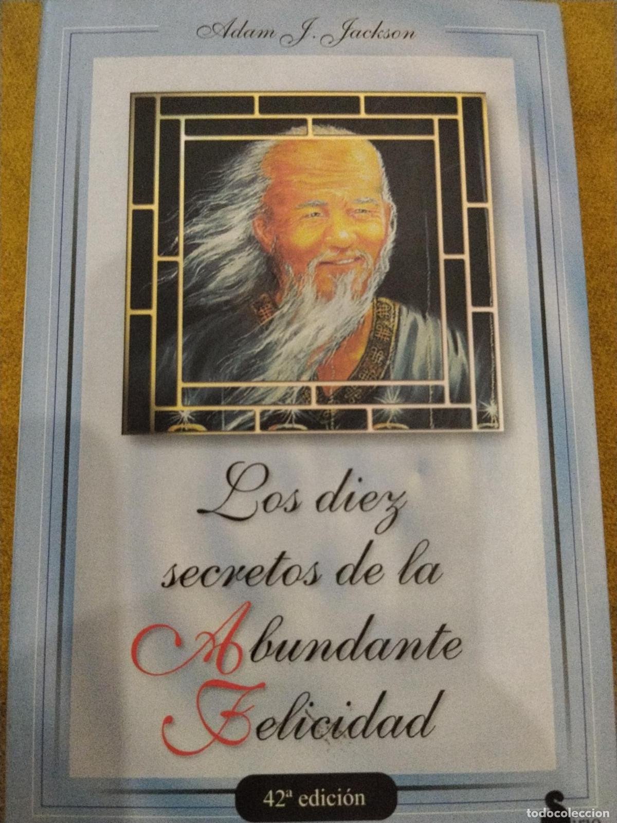 Libros: Los diez secretos de la abundante felicidad - ADAM J. JACKSON