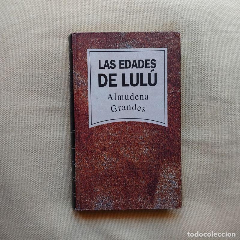 Libros: Las edades de Lul&uacute; - Almudena Grandes