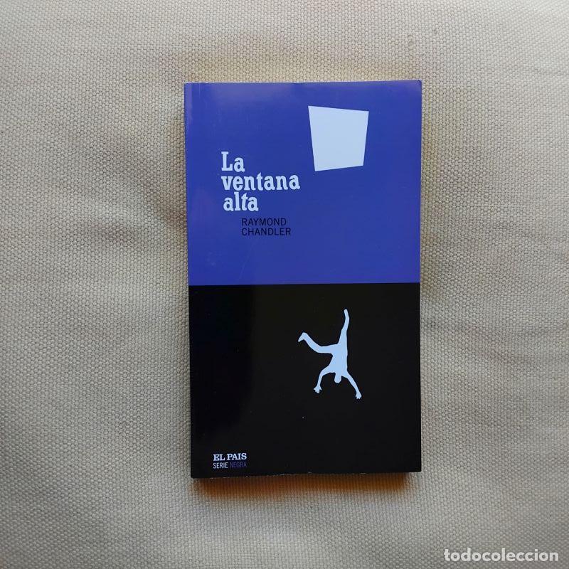 Libros: La ventana alta (Serie Philip Marlowe 3) - Raymond Chandler