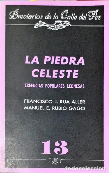 Livros em segunda m&atilde;o: La piedra celeste Creencias populares leonesas &ndash; 13 - RUA ALLER, FRANCISCO J/RUBIO GAGO, MANUEL E