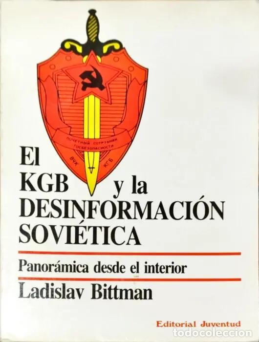 Livros em segunda m&atilde;o: El KGB y la desinformaci&oacute;n sovi&eacute;tica - BITTMAN, LADISLAV