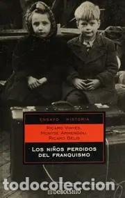 Livros em segunda m&atilde;o: Los ni&ntilde;os perdidos del franquismo - VINYES, RICARD. ARMEGOU, MONTSE. BELIS, RICARD