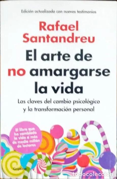 Libros: El arte de no amargarse la vida - SANTANDREU, RAFAEL