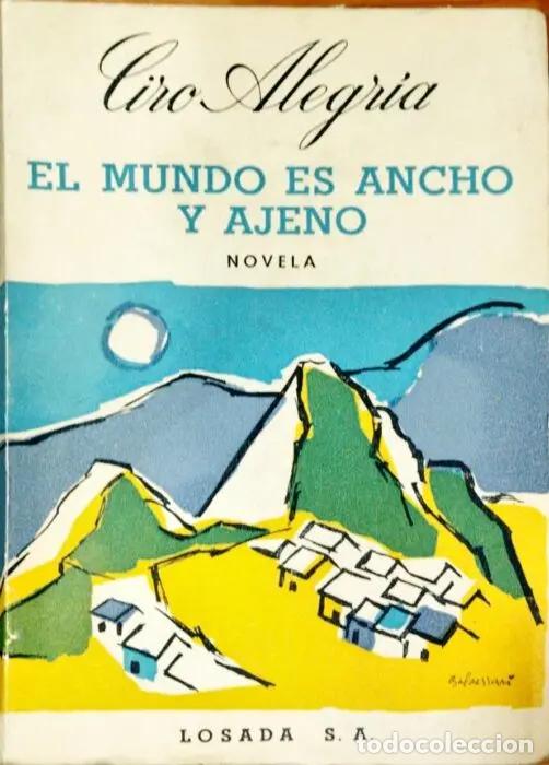 Libros: El mundo es ancho y ajeno - ALEGR&Iacute;A, CIRO