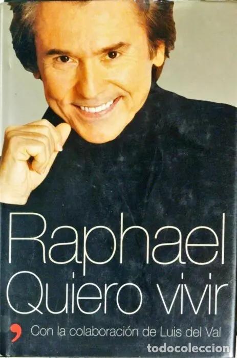 Libros: Quiero vivir - RAPHAEL