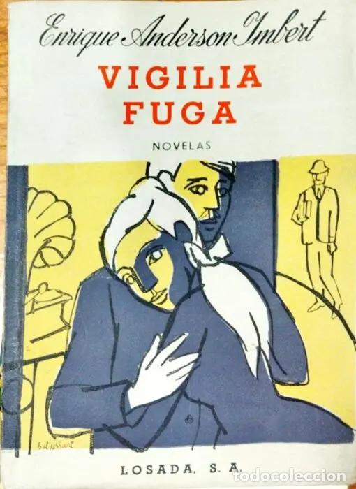 Libros: Vigilia Fuga. Novelas - ANDERSON IMBERT, ENRIQUE