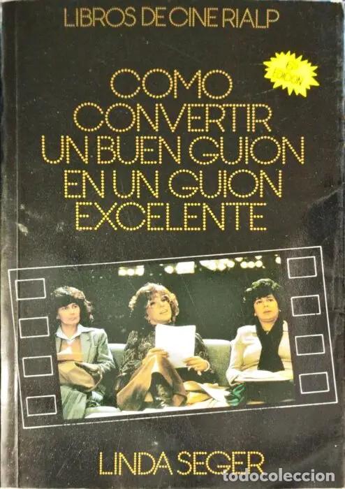 Libros: C&oacute;mo convertir un buen guion en un guion excelente - SEGER, LINDA