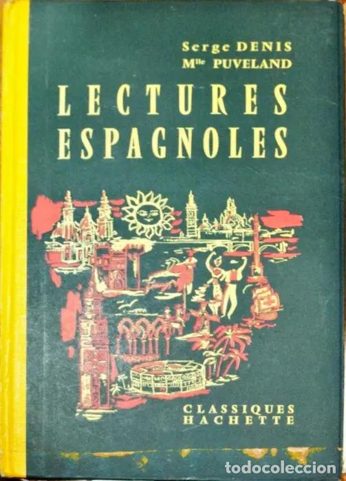 Libros: Lectures espagnoles - DENIS, SERGE. PUVELAND, C&Eacute;CILE