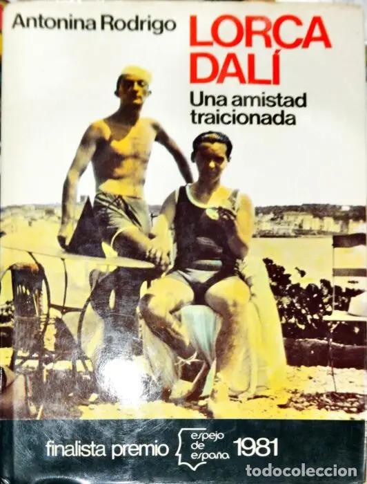Libros: Lorca Dal&iacute; Una amistad traicionada - RODRIGO, ANTONINA