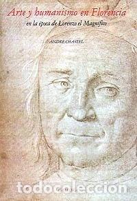 B&uuml;cher: Arte y humanismo en Florencia en la &eacute;poca de Lorenzo el Magn&iacute;fico- 9788437603278
