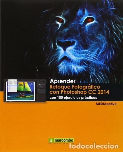 Libros: Aprender retoque fotogr&aacute;fico con Photoshop CC 2014- 9788426721792