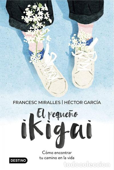 Libros: El peque&ntilde;o ikigai- 9788408238997