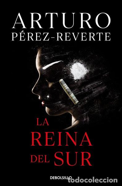 Libros: La Reina del Sur- 9788490626597