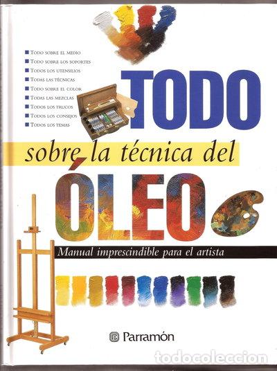 B&uuml;cher: Todo sobre la t&eacute;cnica del &oacute;leo- 9788434220393